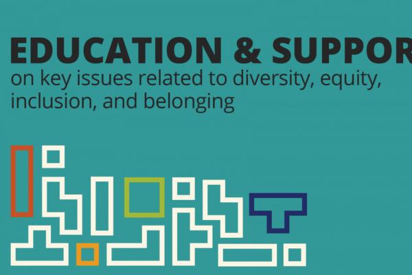 Education & Support on diversity, equity, inclusion and belonging