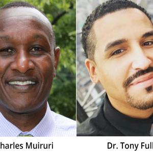 Dr. Charles Muiruri and Dr. Tony Fuller